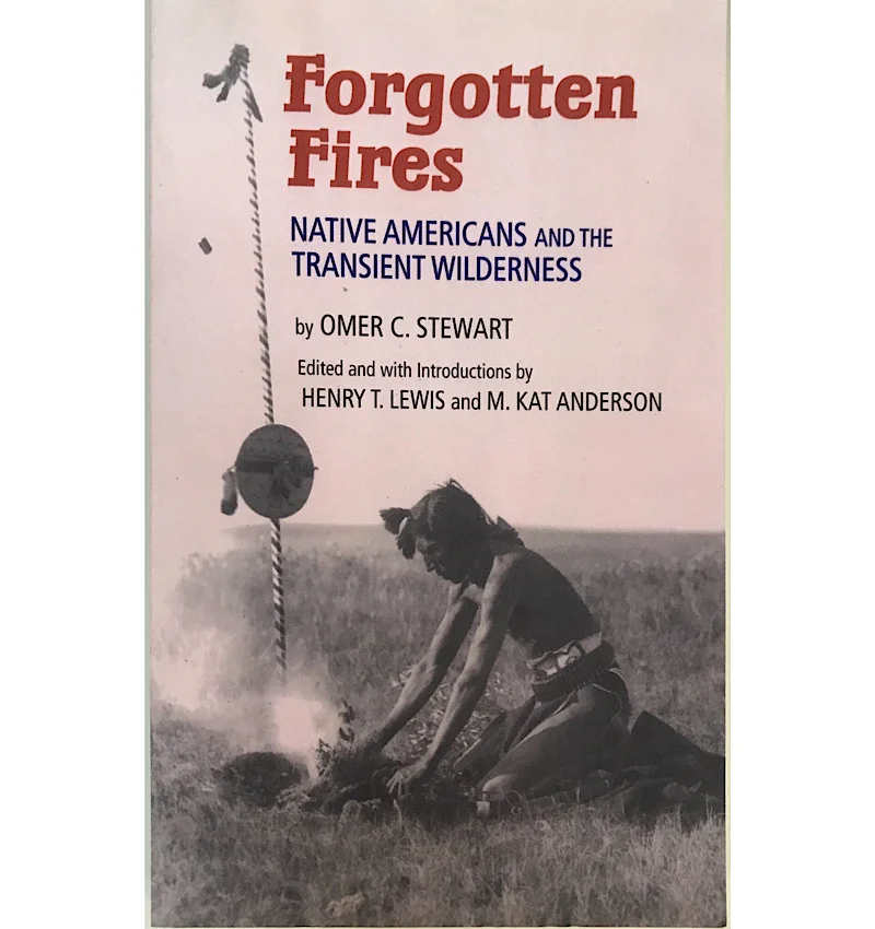 By Omer Stewart Native Americans and the transient wilderness.